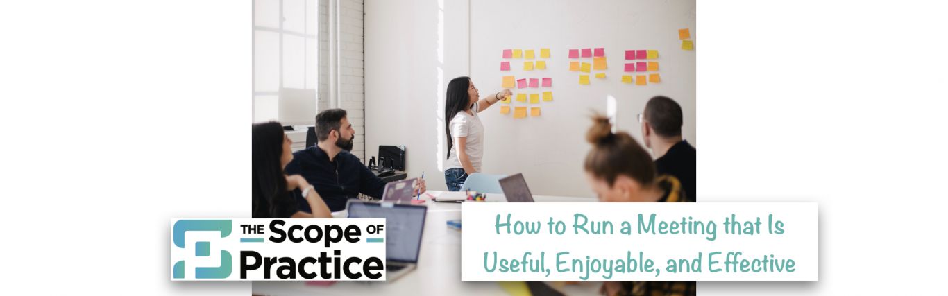 How to run a meeting that is useful, enjoyable, and effective